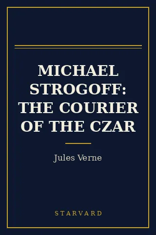 Cover of Michael Strogoff: The Courier of the Czar